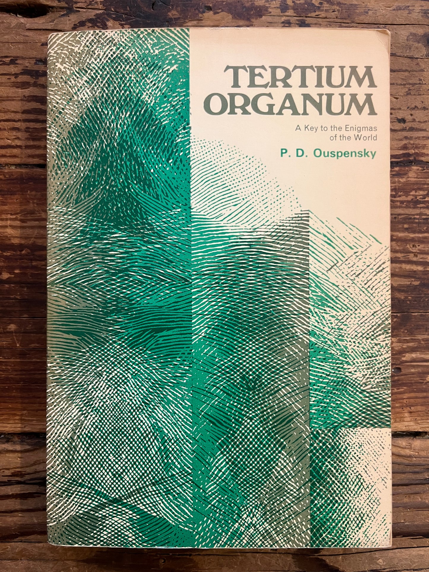 Tertium organum. A key to the Enigmas of the world, P.D. Ouspensky