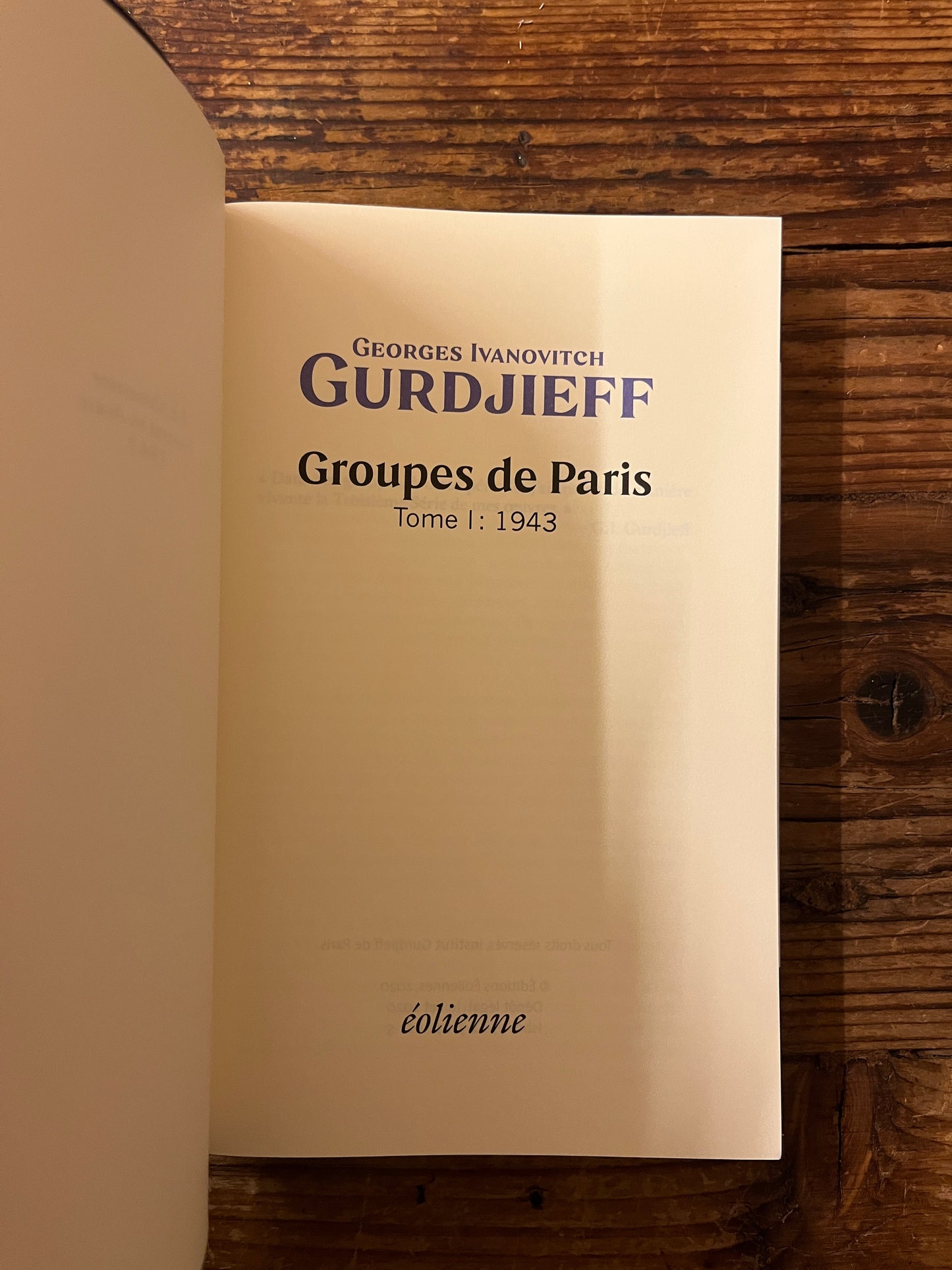 G.I. Gurdjieff, Groupes de Paris 1943 et 1944, DEUX LIVRES