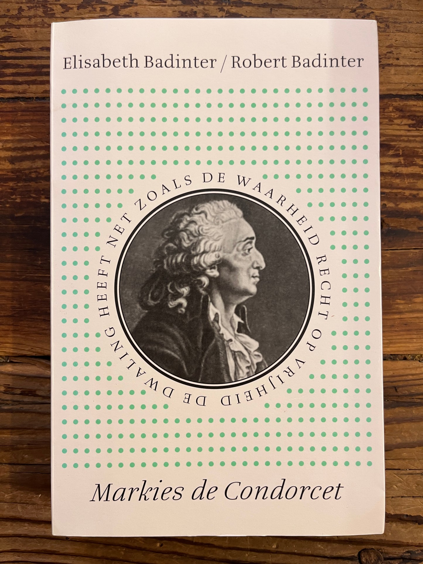 Markies de Condorcet, Elizabeth Badinter, Robert Badinter