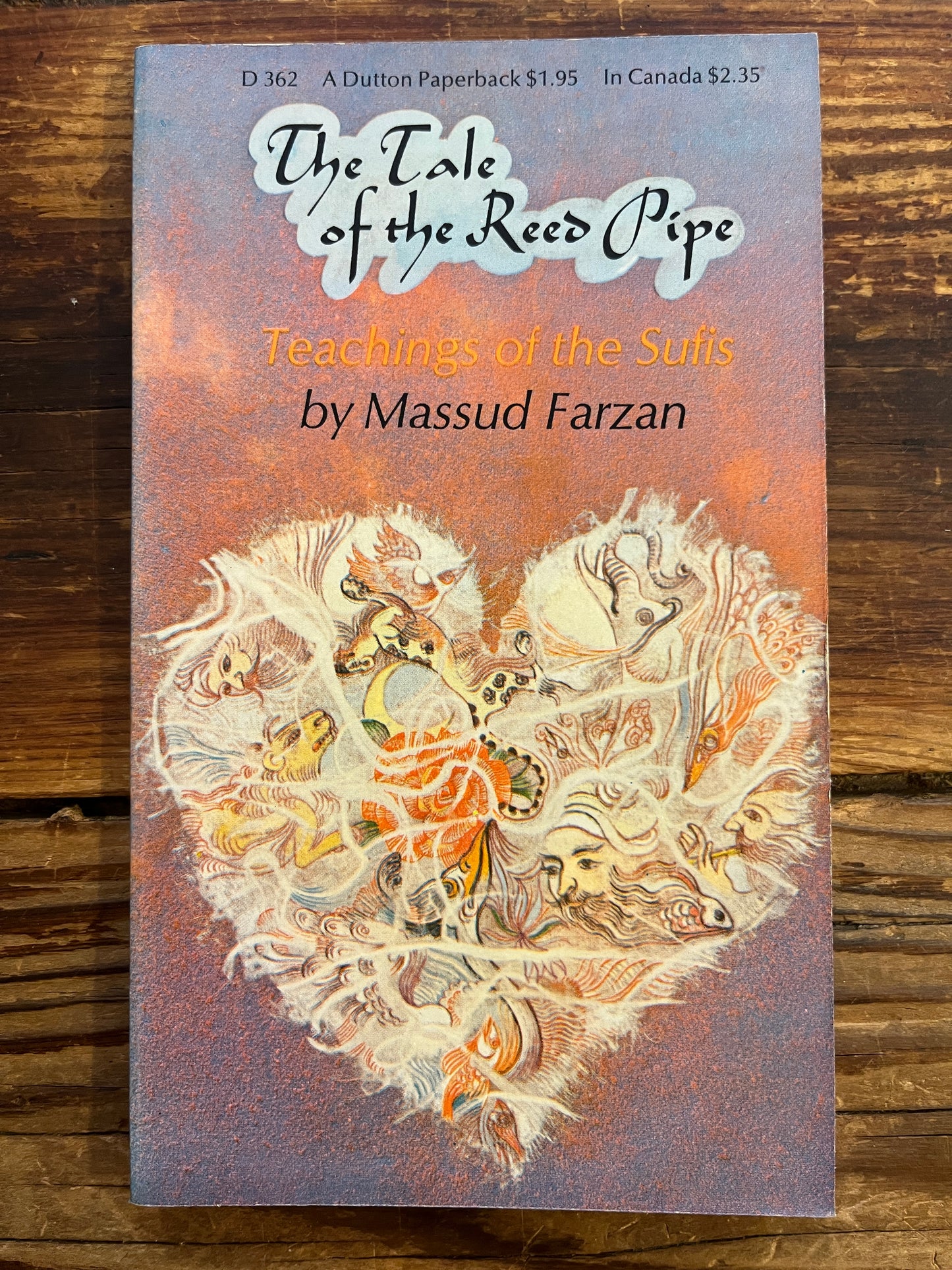 Teachings of the Sufis, the tale of the reed pipe, Massud Farzan