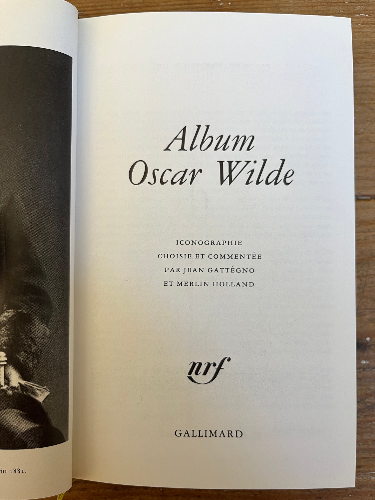 Album Wilde, Iconographie choisie et commentée par Jean Gattégno et Merlin Holland