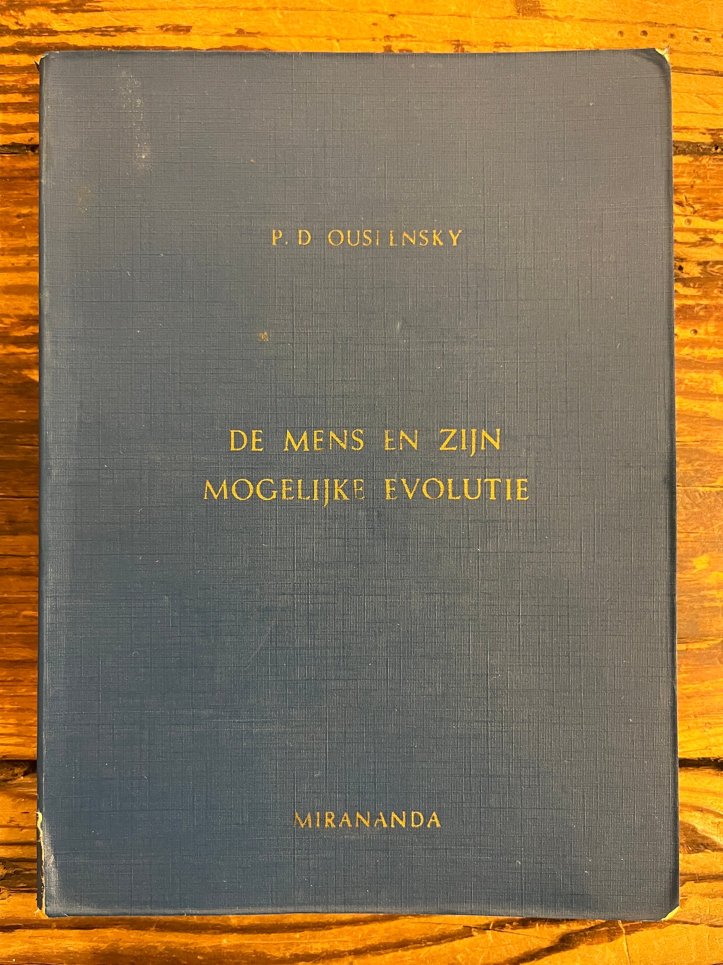 De mens en zijn mogelijke evolutie, P.D. Ouspensky