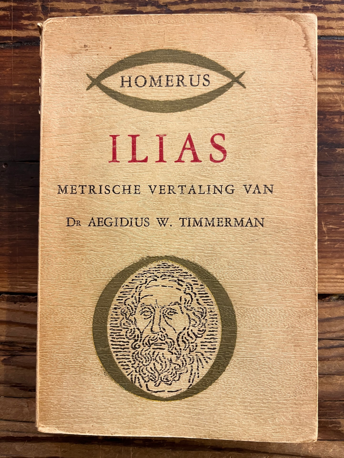 Ilias, metrische vertaling van Dr Aegidius W. Timmerman, Homerus