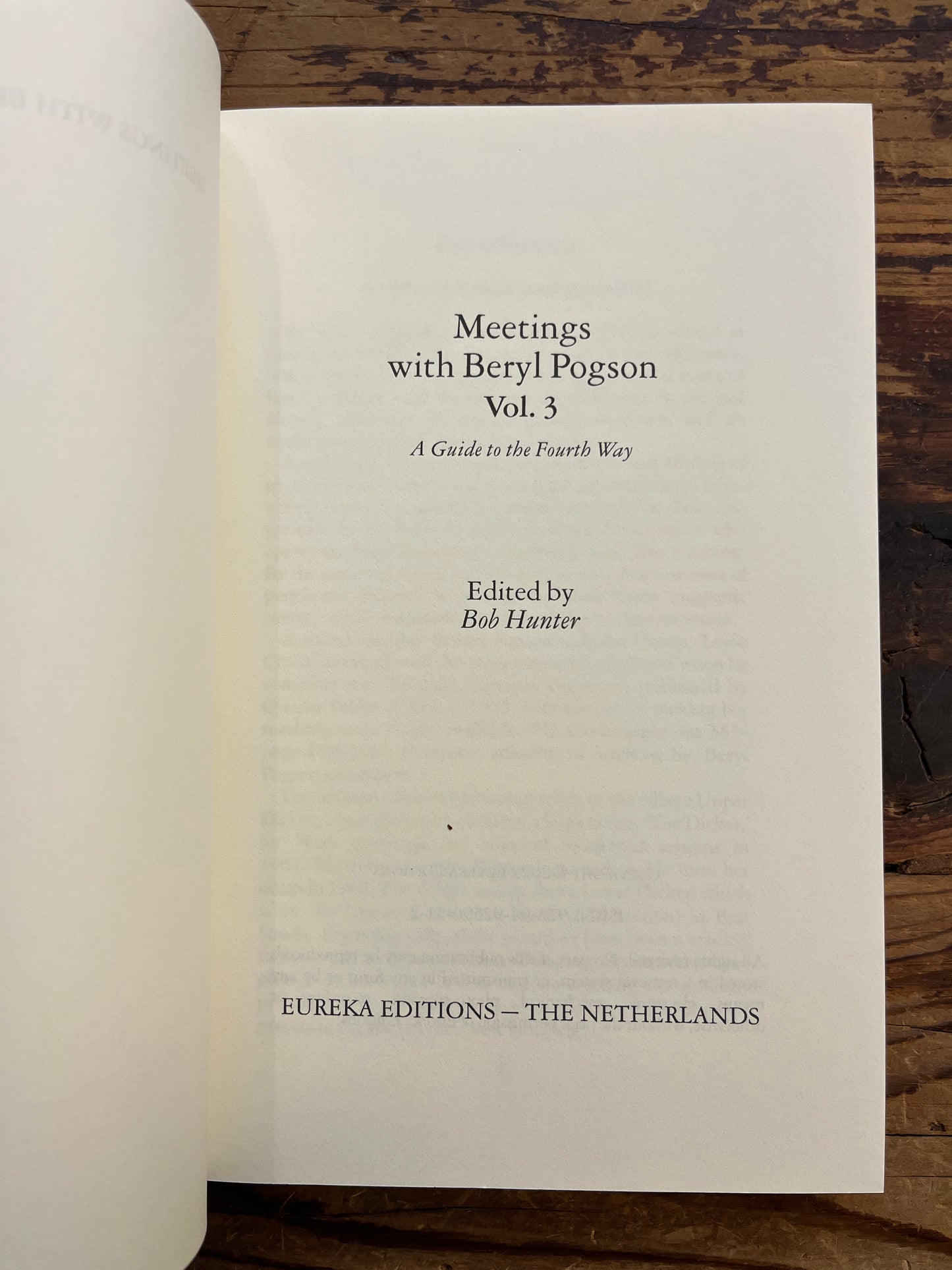 Meetings with Beryl Pogson, A Guide to the Fourth Way, Volume III, Edited by Bob Hunter