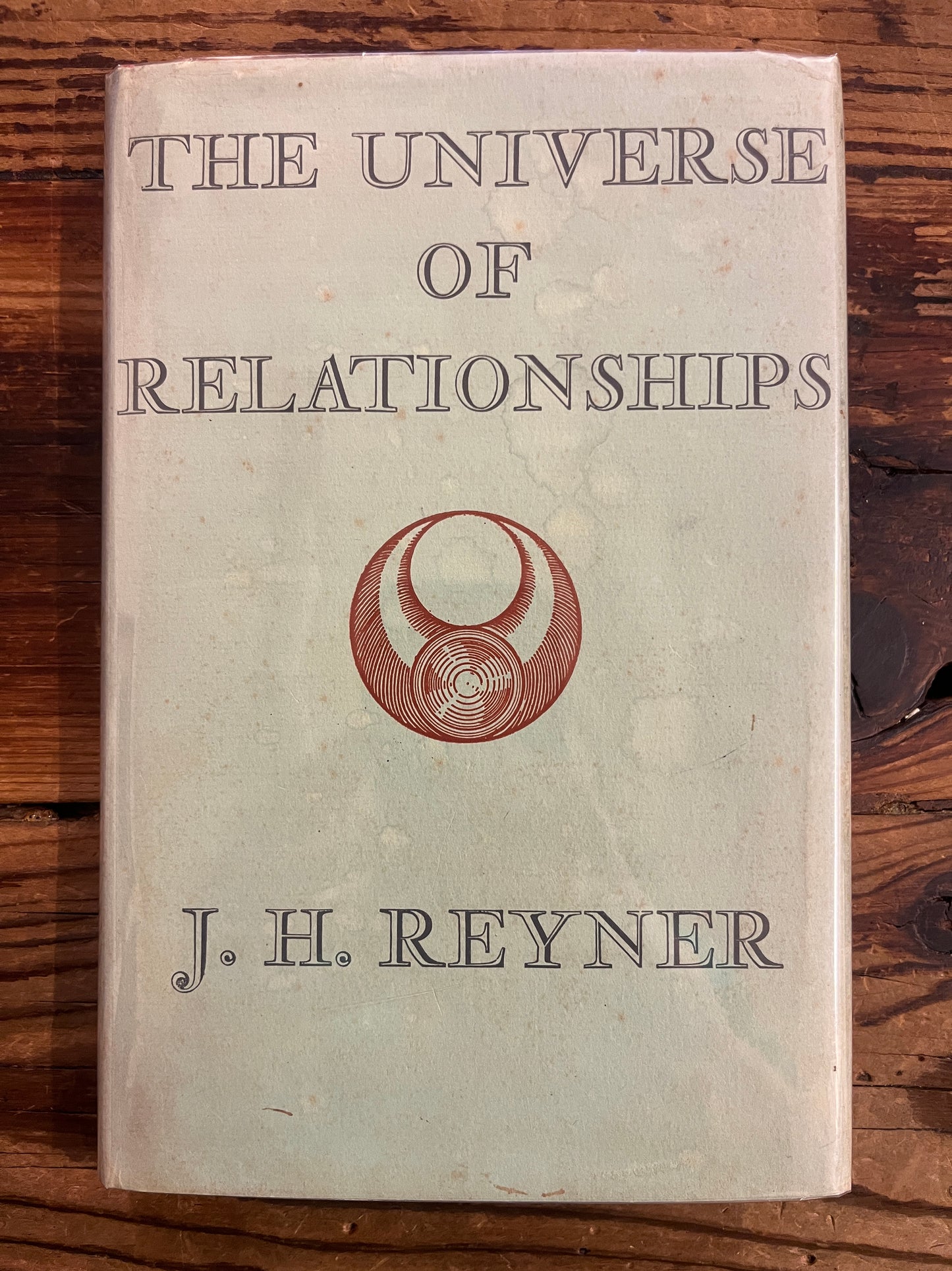 The Universe of relationships, J.H. Reyner