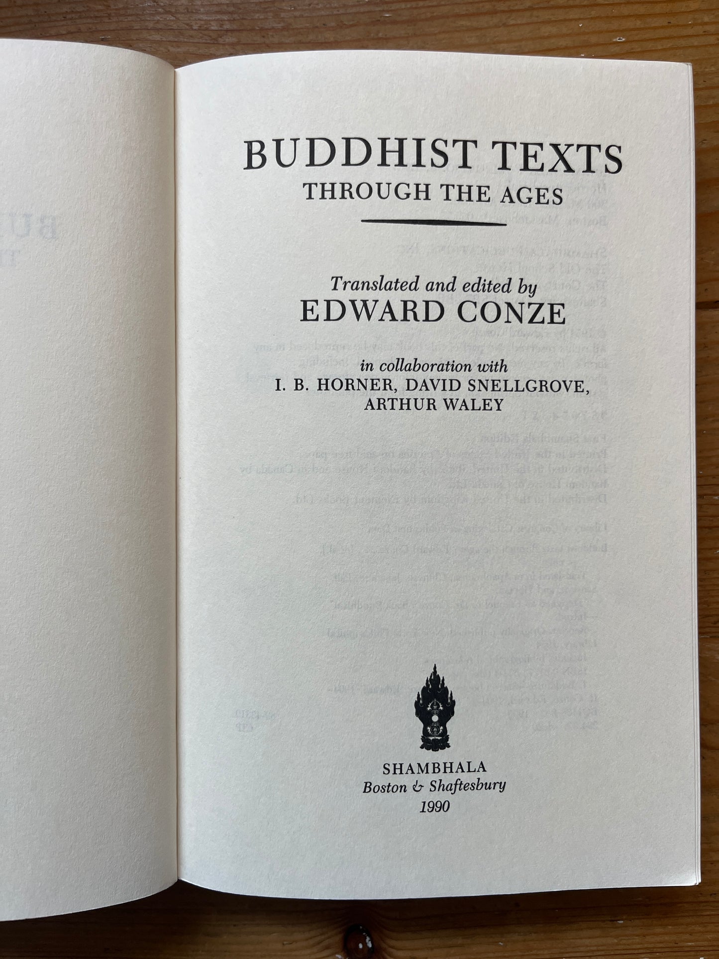 Buddhist texts through the ages, translated and edited by Edward Conze, Horner, David Snellgrove, Arthur Waley