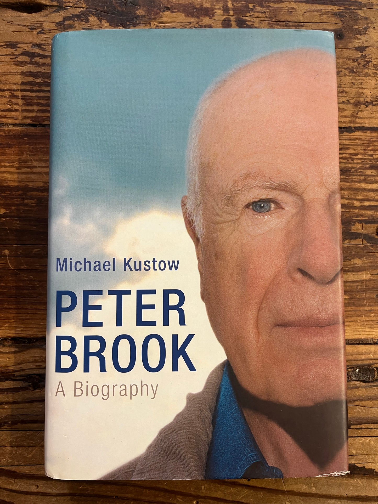 Peter Brook, A Biography, Michael Kustow