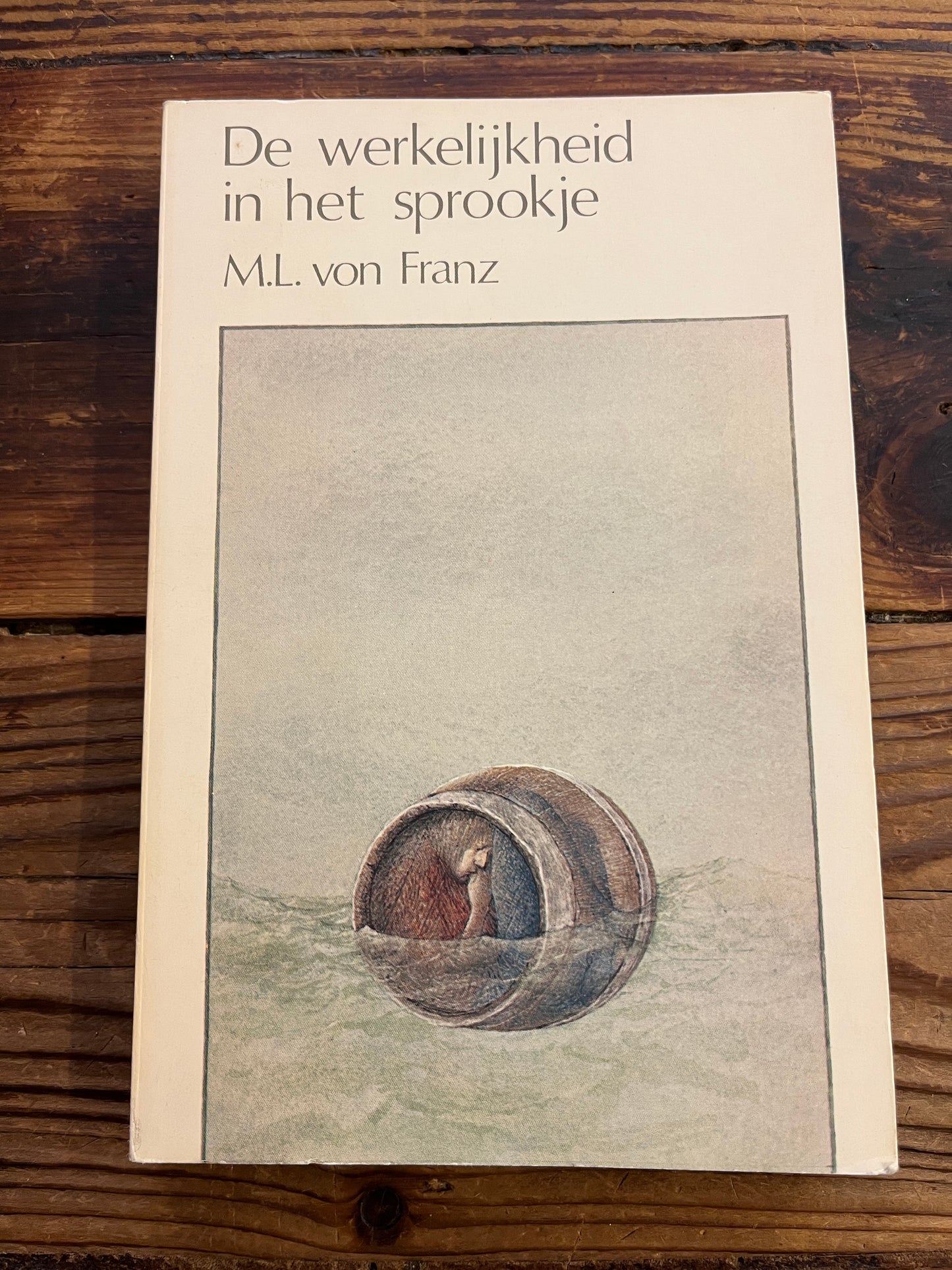 De werkelijkheid in het sprookje, M.L. Von Franz
