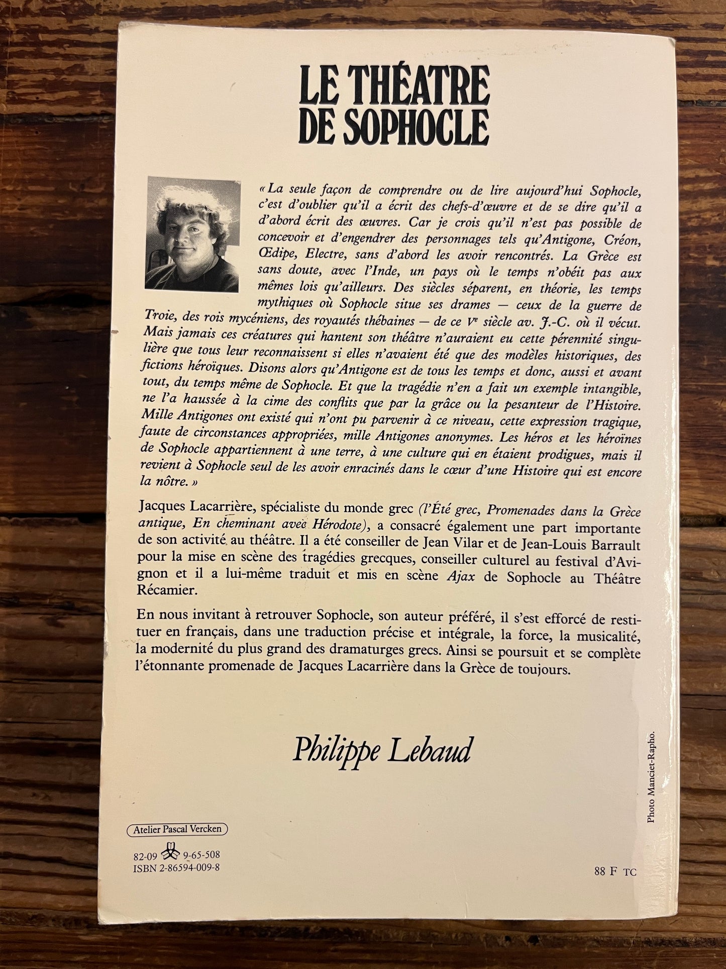 Le théâtre de Sophocle, traduit et commenté pas Jaques Lacarriere