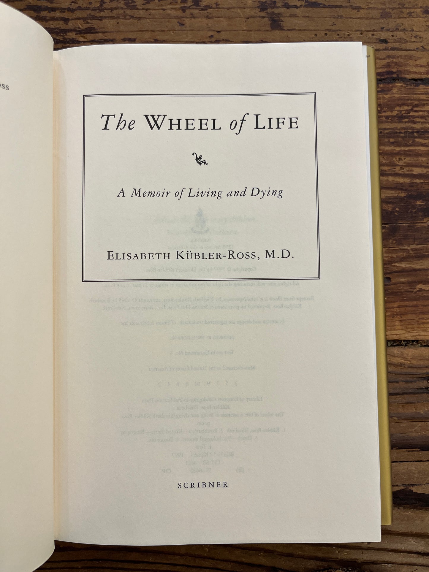 The Wheel of Life, Memoir of living and dying, Elisabeth Kübler-Ross