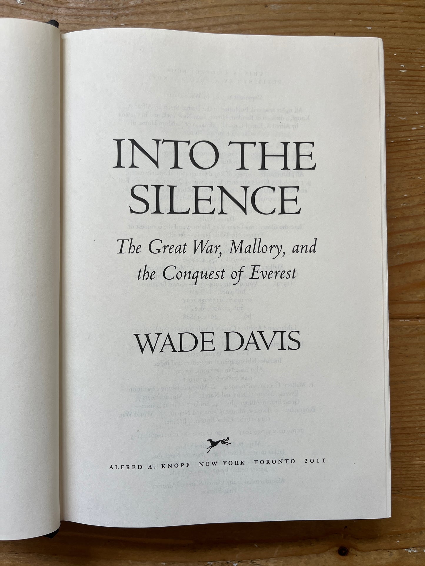 Into the silence, the Great War, Mallory, and the conquest of Everest, Wade Davis