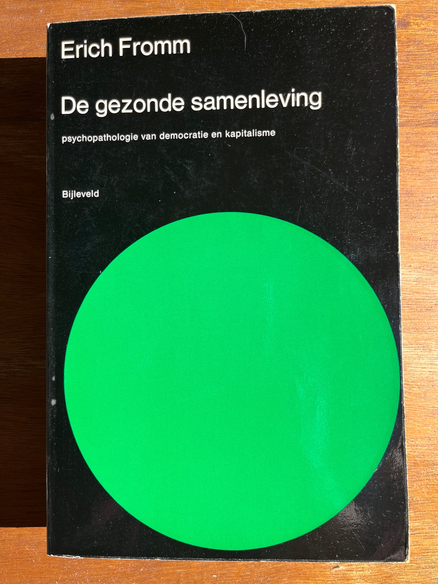 De gezonde samenleving, Erich Fromm