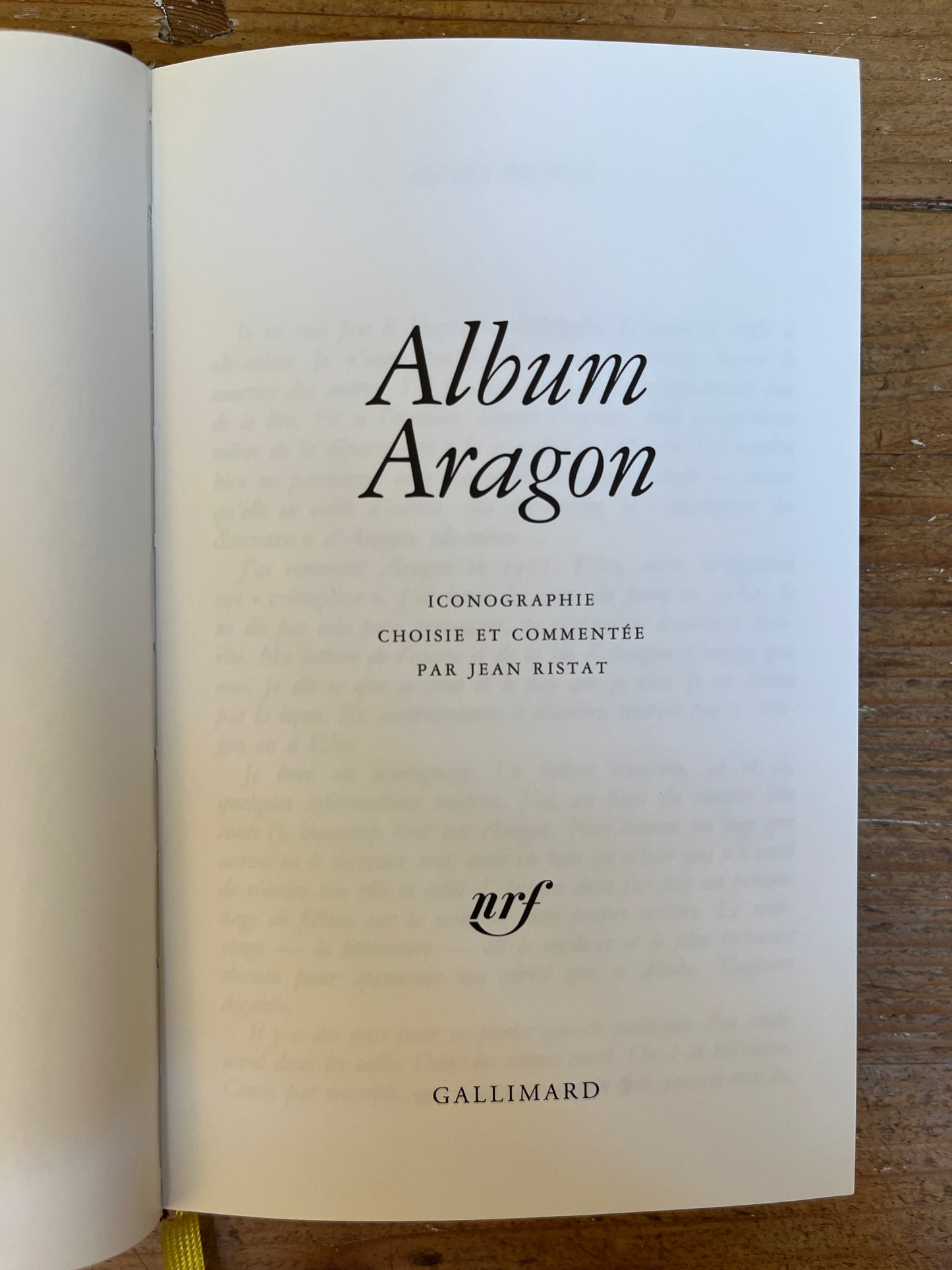 Album Aragon, Iconographie choisie et commentée par Jean Ristat