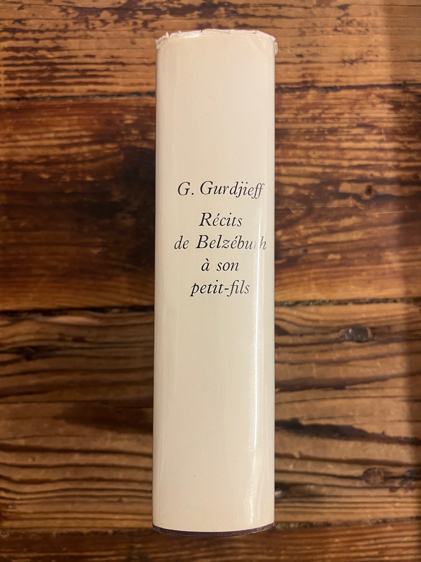 Récit de Belzébuth à son petit-fils, G.I. Gurdjieff, première édition Française, 1956
