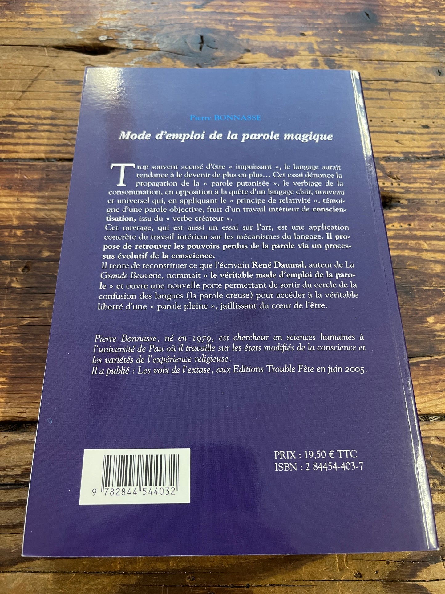 Mode d’emploi de la parole magique, essai sur les pouvoirs du langage, inclut la Guerre Sainte de René Daumal, Pierre Bonnasse
