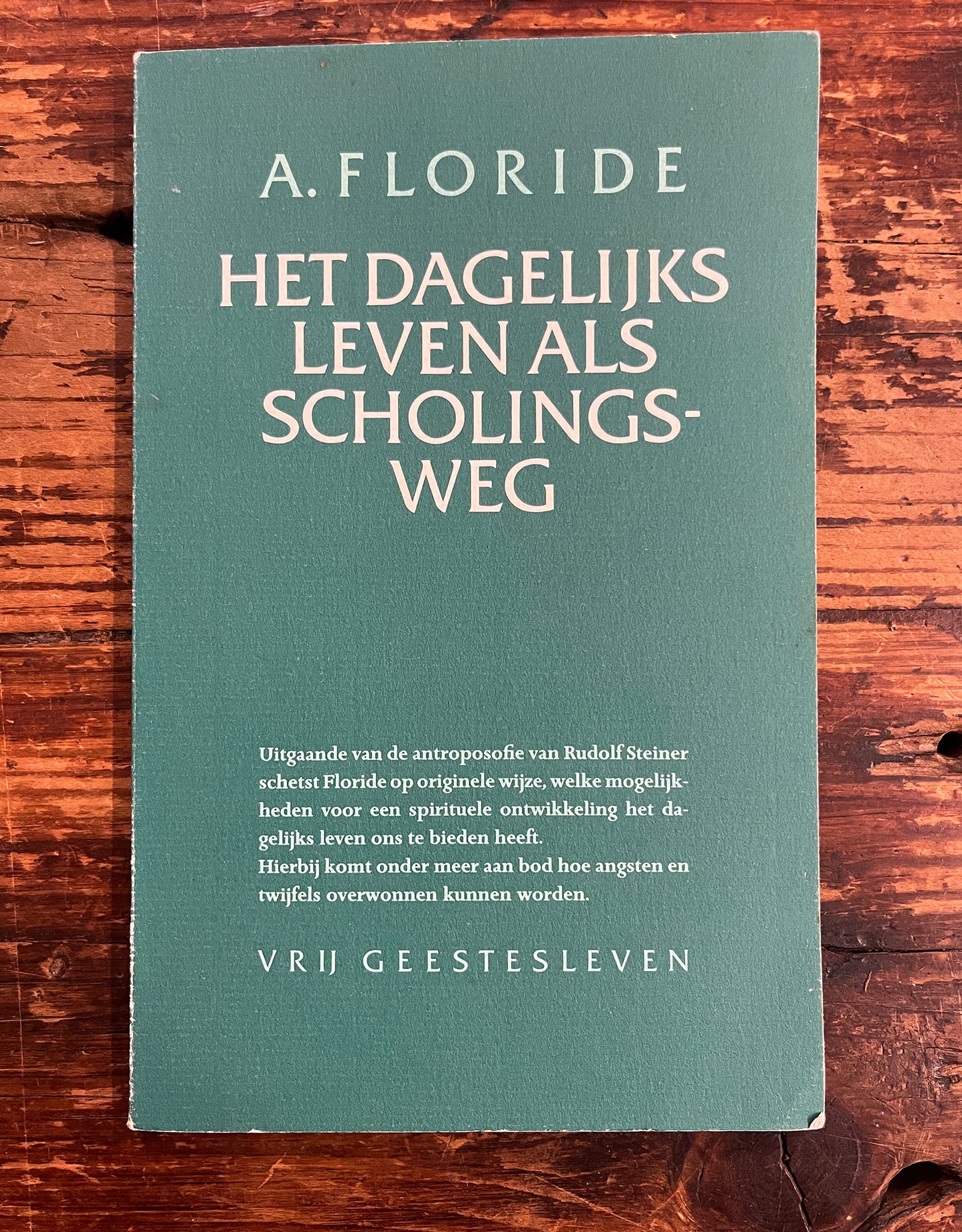 Het dagelijks leven als scholingsweg, A. Floride