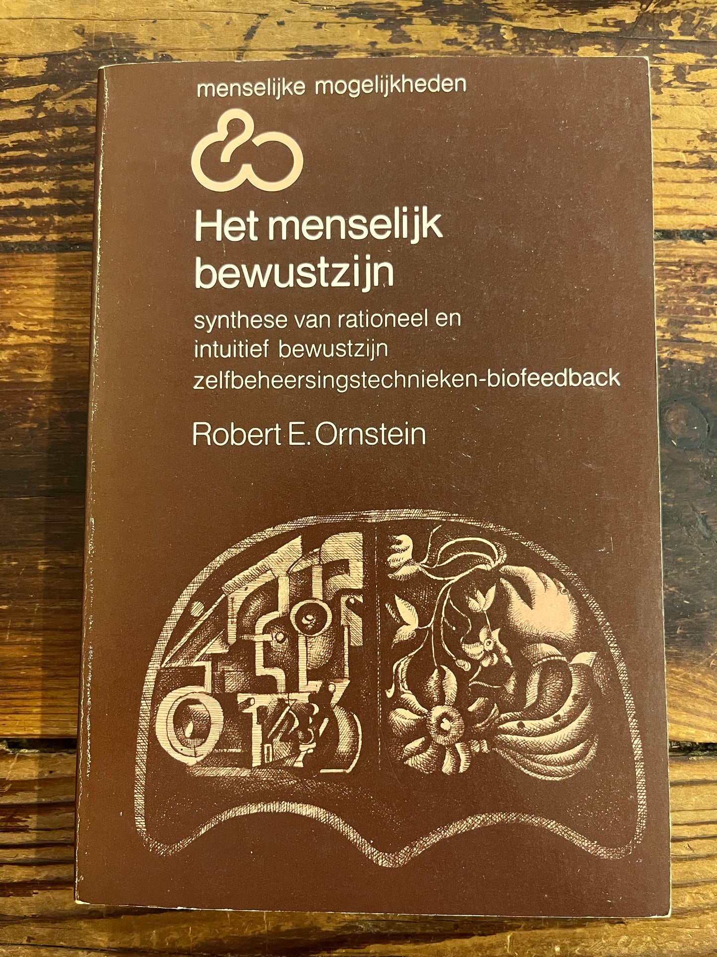 Het menselijk bewustzijn, Robert E. Ornstein