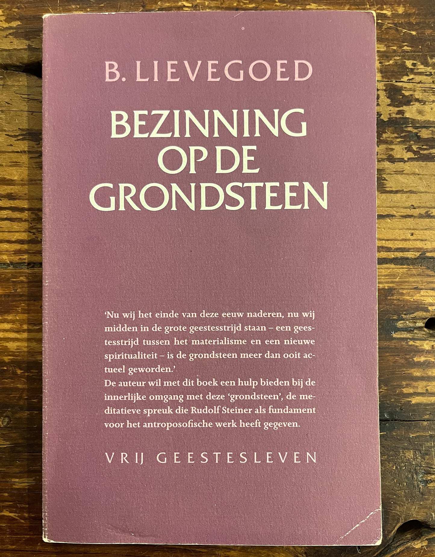Bezinning op de grondsteen, B. Lievegoed