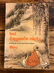 Het dagende niets, beschrijving van eerste bewustwording in Zen, Janwillem van de Wetering