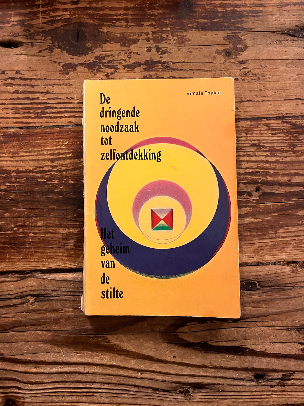 De dringende noodzaak tot zelfontdekking, het geheim van de stilte door Vimala Thakar
