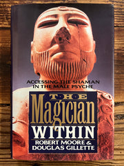 The Magician within, First Edition, Robert Moore & Douglas Gillette