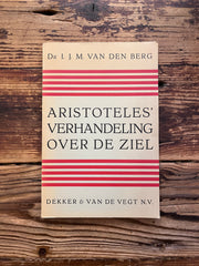 Aristoteles' verhandeling over de ziel door I.J.M. van den Berg