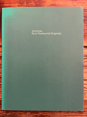 Remembering Pyotr Demianovich Ouspensky