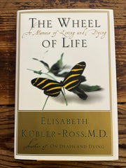 The Wheel of Life, Memoir of living and dying, Elisabeth Kübler-Ross
