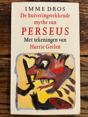De huiveringwekkende mythe van Perseus, Imme Dros