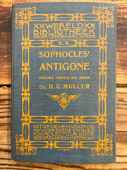 Sophocles’ Antigone, nieuwe vertaling door Dr. H.C. Muller
