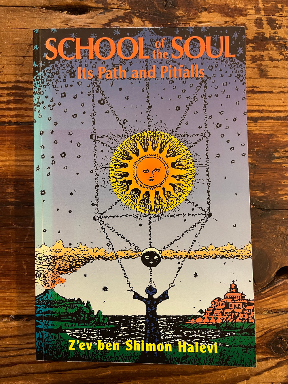 School of the Soul, It's path and pitfalls, Z’ev ben Shimon Halevi