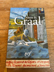 Album du Graal, Iconographie choisie et commentée par Philippe Walter
