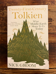 Twenty-First-Century Tolkien by Nick Groom