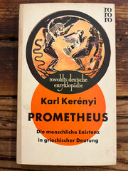 Prometheus, Die menschliche Existenz in griechischer Deutung, Karl Kerenyi