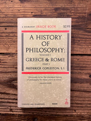A history of philosophy Volume I Greece and Rome Part I by Frederick Copleston