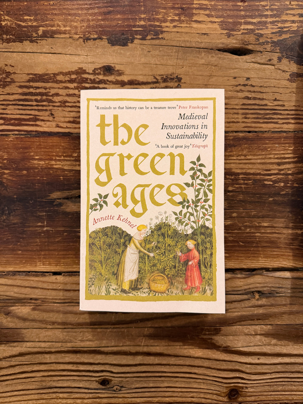 The Green Ages by Annette Kehnel