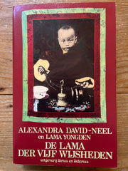 De lama der vijf wijsheden, Alexandra David-Neel en Lama Yongden