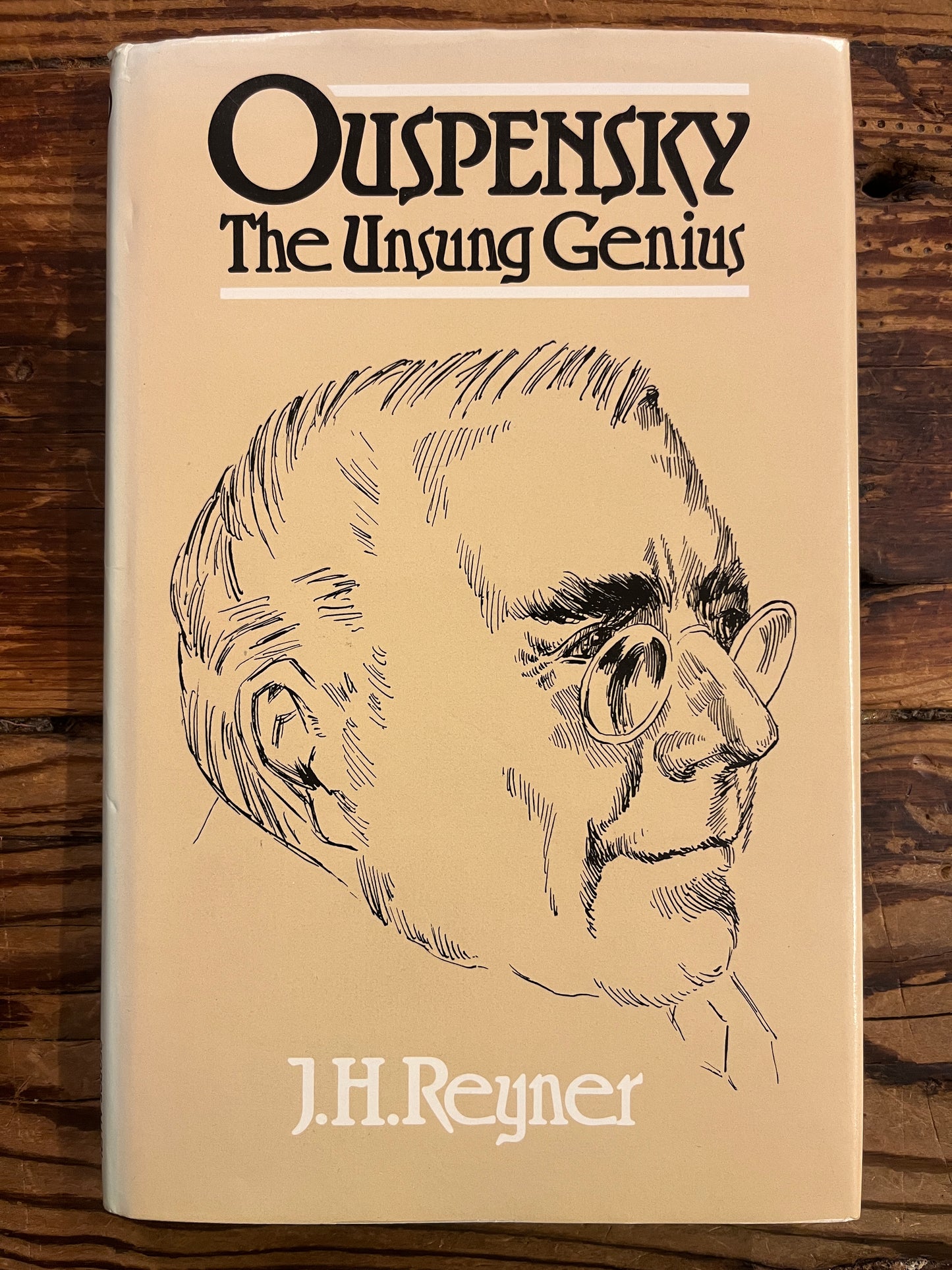 Ouspensky the Unsung genius, J.H. Reyner