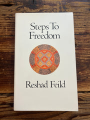 Steps to freedom, Reshad Feild