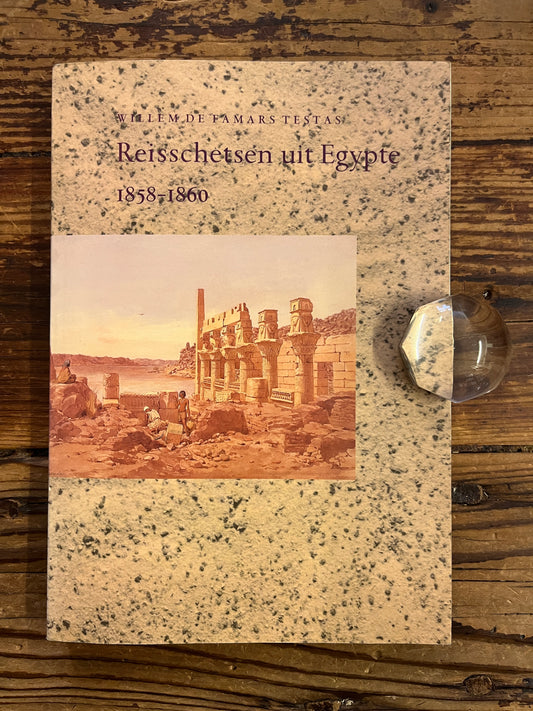 Reisschetsen uit Egypte 1858-1860, Willem de Famars Testas
