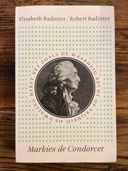 Markies de Condorcet, Elizabeth Badinter, Robert Badinter