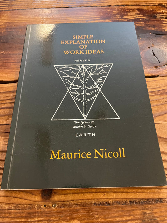 Simple Explanation of Work Ideas by Maurice Nicoll
