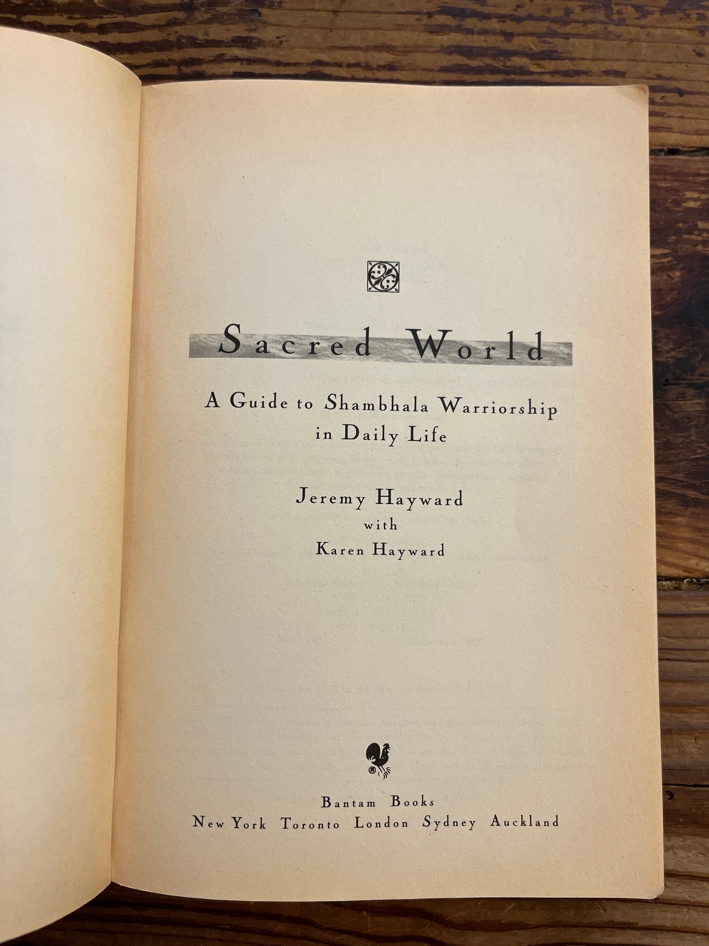 Sacred world, A guide to Shambhala warrior ship in daily life, Jeremy Hayward