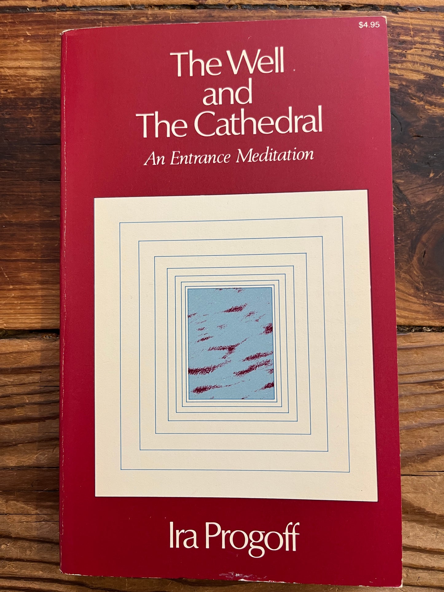 The Well and the Cathedral, Ira Progoff