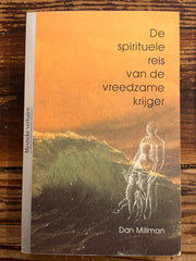 De spirituele reis van de vreedzame krijger, Dan Millman