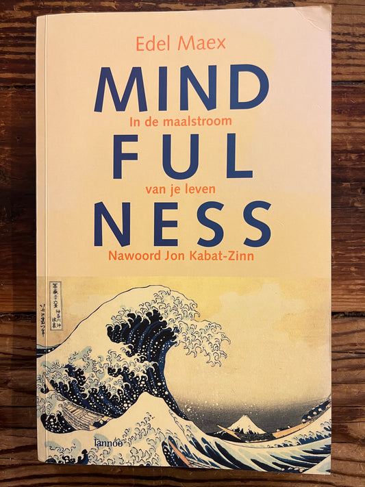 Mindfulness, Edel Maex