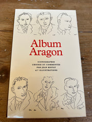 Album Aragon, Iconographie choisie et commentée par Jean Ristat