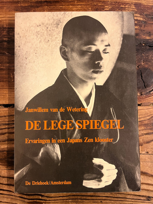 De lege spiegel, ervaringen in een Japans Zen Klooster, Janwillem van de Wetering