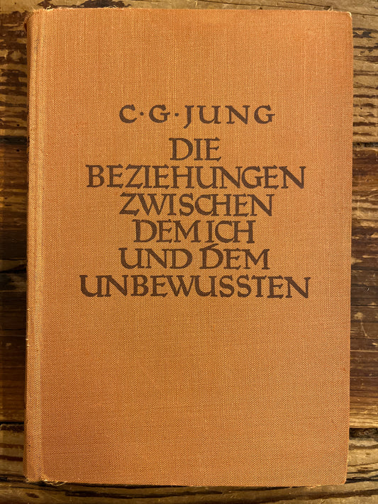 Die Beziehungen zwischen dem ich und dem Unbewussten, C.G. Jung