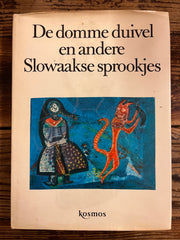 De domme duivel en andere Slowaakse sprookjes naverteld door Samo Czambel